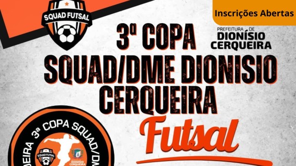 Inscrições abertas para a 3ª Copa Squad/DME de Futsal em parceria com a Administração Municipal