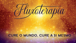 Fluxoterapia: Cure o Mundo, cure a si mesmo